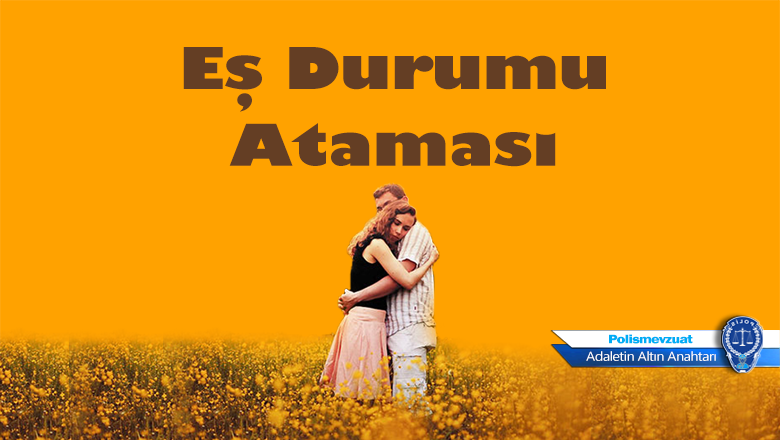 Eş Durumu Ataması