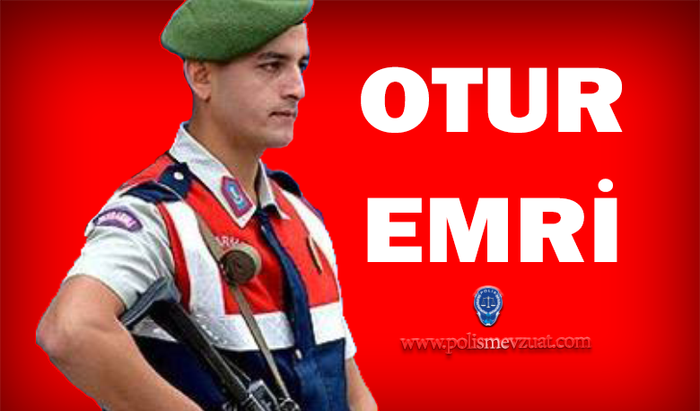 “Otur” Emrine Uymamaktan Verilen Disiplin Cezası Jandarma