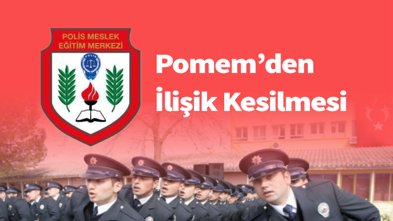 Polis Amirleri Eğitim Merkezinden İlişik Kesilmesi