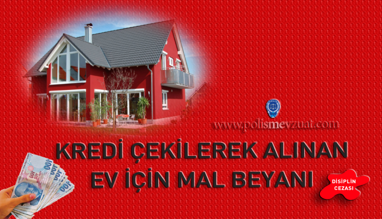 Kredi Çekilerek Alınan Ev İçin Mal Beyanında Bulunmama