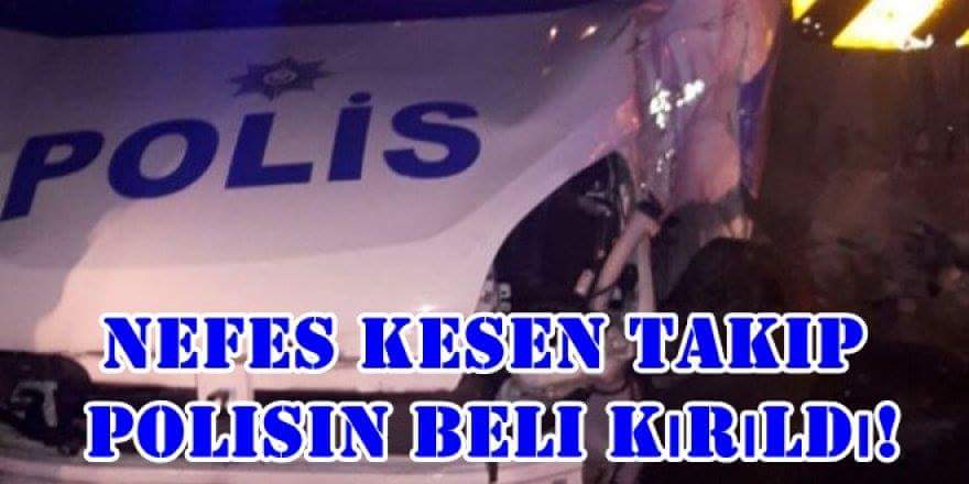 Nefes Kesen Takip Sonucu Polisin Beli Kırıldı