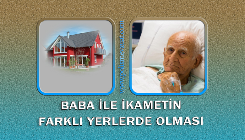 Babası İle İkametinin Farklı Yerlerde Olmasından Dolayı Ceza