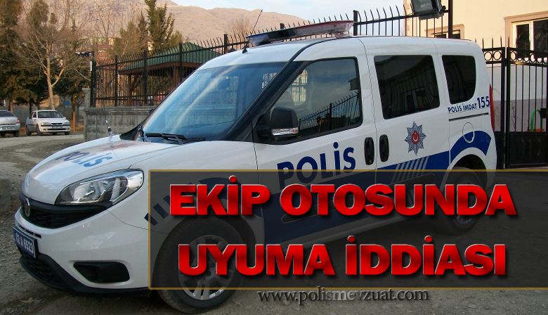 Ekip Aracında Uyuduğu İddiasıyla Polis Memuruna Disiplin Cezası