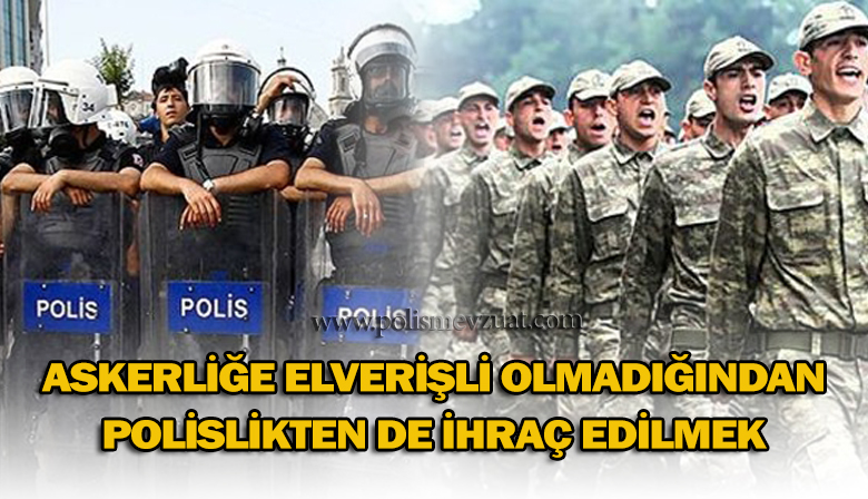 Askerliğe elverişli olmadığının Tespit Edilmesi ile Memuriyetten İlişiğin Kesilmesi