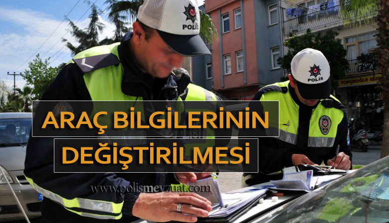 Trafik Polis’inin Araç Bilgilerini Değiştirdiği İddiasıyla Meslekten İhracı