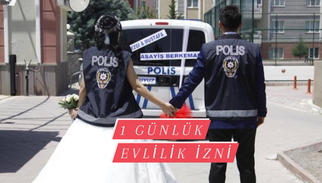 Polis’e Evlilik Yıl Dönümünde 1 Gün İzin