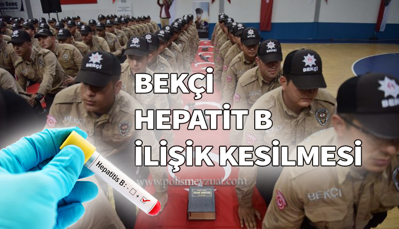 Hepatit B Olduğu İddiasıyla İlişiği Kesilen Bekçinin YD Kararıdır