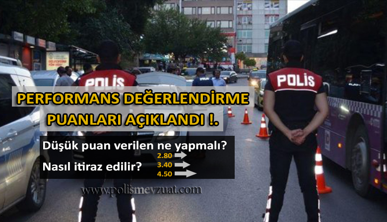 Polislerin performans değerlendirme puanları açıklandı