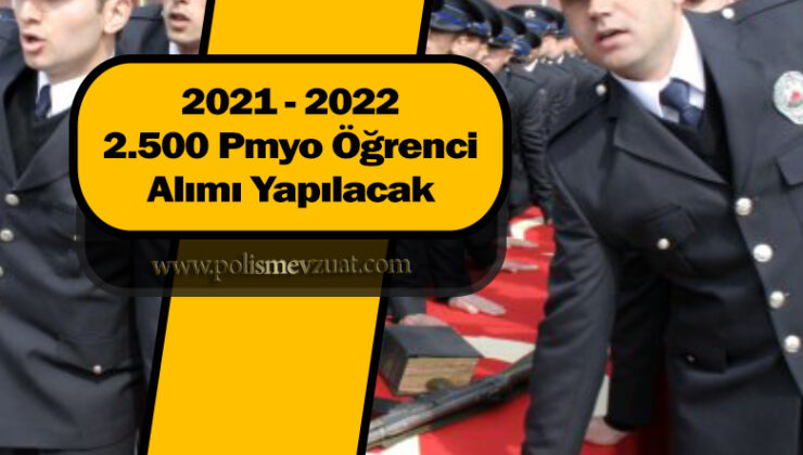 2021 – 2022 yılı pmyo alımlarında 2.500 öğrenci alınacak