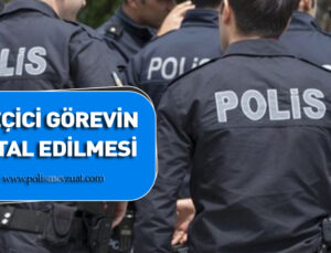 Polis memurunun geçici görevlendirmesinin iptali