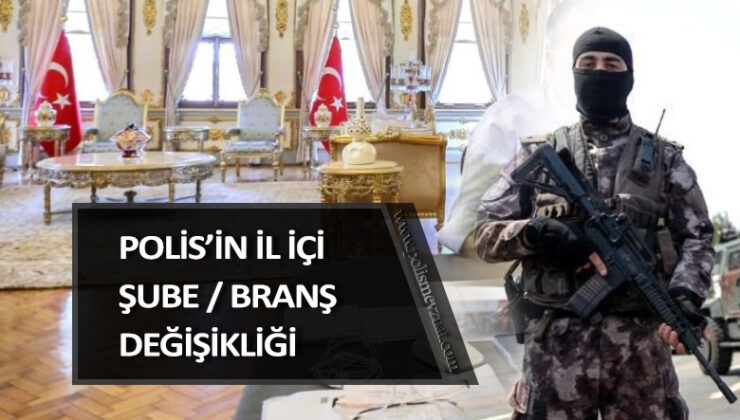 İl içi naklen ataması yapılarak başka şubeye tayini çıkarılan polis memurunun davası