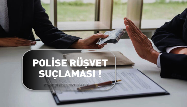 Polise rüşvet iddiasıyla açılan soruşturmadan verilen cezanın iptaline dair kazanılan dava