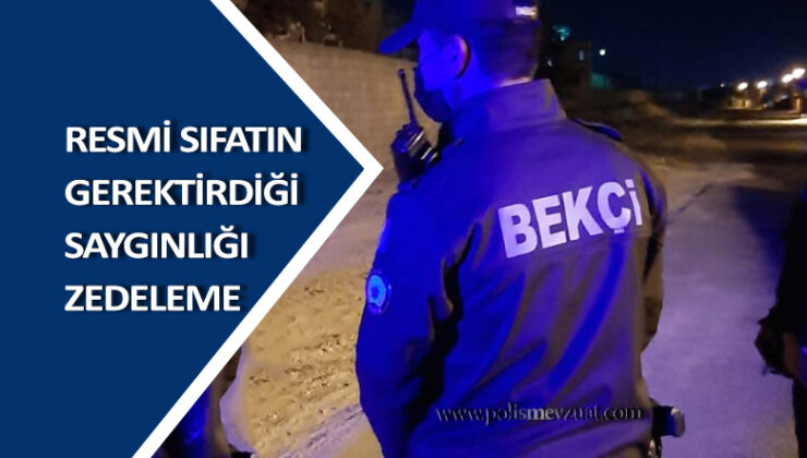 Barda alkol alıp iş yeri sahibi ile tartışan bekçiye, resmi sıfatın gerektirdiği saygınlığı sarsacak eylemlerden verilen 6 ay kısa süreli disiplin cezası