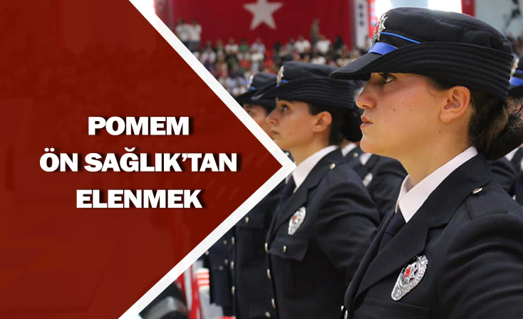 Pomem ön sağlık kontrolünde boy kısalığı nedeniyle elenen adayın kazanılan davası