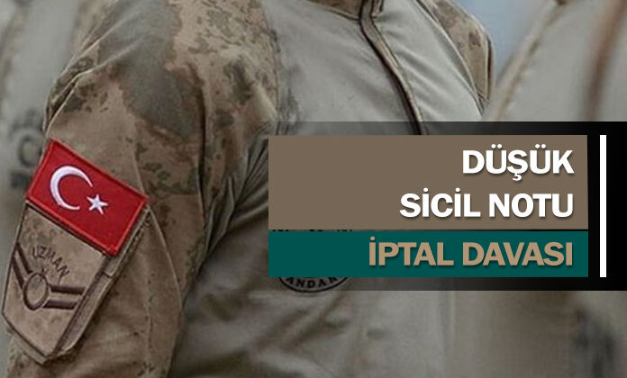 Düşük sicil notu verilen jandarma onbaşının davası