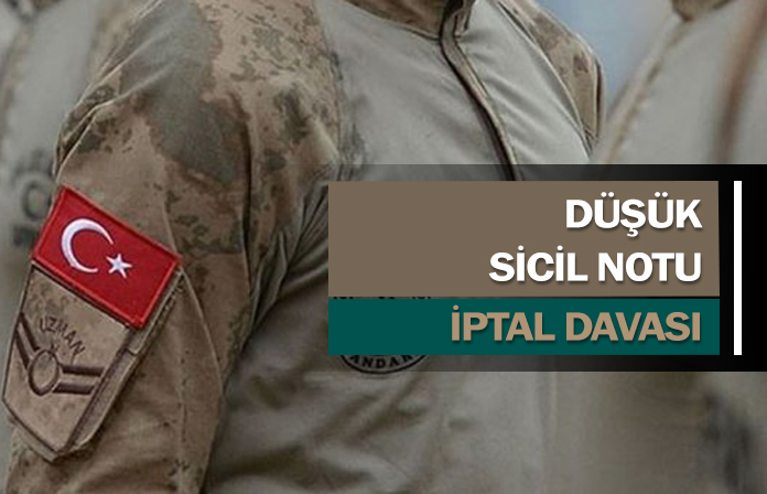 Düşük sicil notu verilen jandarma onbaşının davası