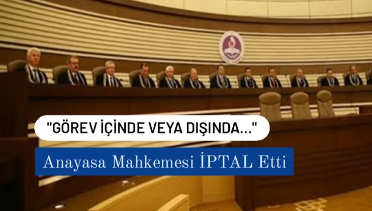 Görev içinde amiri eleştirme cezası Anayasa Mahkemesince İPTAL ettirildi