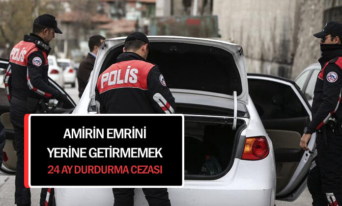 Amirin usulüne göre verdiği emri yerine getirmemek ve kişilere karşı onur kırıcı söz söylemekten polise ceza