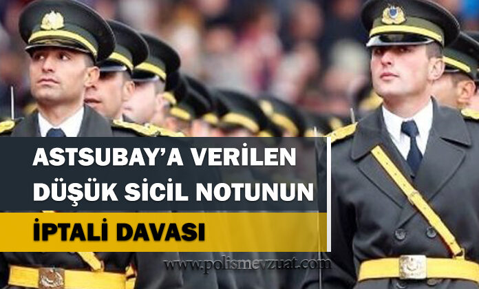 Jandarma Astsubay’a düşük sicil notu verilmesi davası