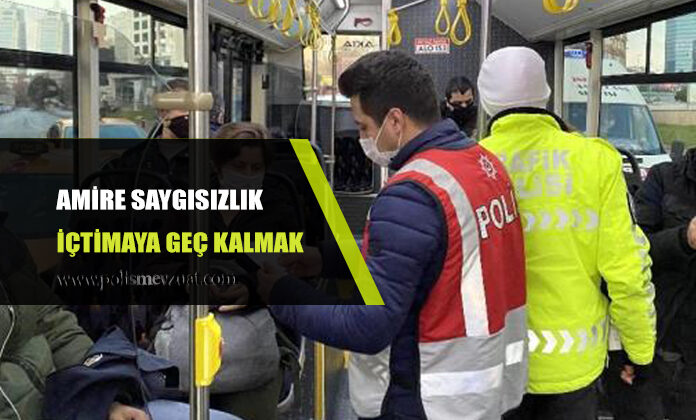 İçtimaya geç kalan çevik kuvvet polis memuruna verilen ceza