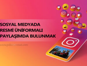 instagramda resmi kıyafetle paylaşım yapan polis memuruna verilen cezanın iptali.