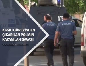 Kamu görevinden çıkarılan polis memurunun mesleğe dönmesi yönünde kazanılan davasıdır.