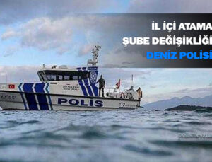 Deniz Limanı Şube Müdürlüğünden başka şubeye – birime ve ilçeye naklen ataması çıkarılan polis memurunun atamasının iptali.