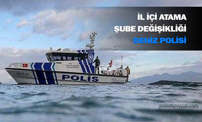 Deniz Limanı Şube Müdürlüğünden başka şubeye – birime ve ilçeye naklen ataması çıkarılan polis memurunun atamasının iptali.