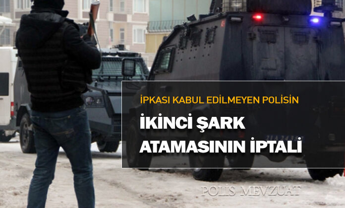 İkinci şark atamasının iptali konusundan kazanılan mahkeme kararıdır. Zorunlu ikinci bölge ikinci görev hizmeti atamasının iptali.