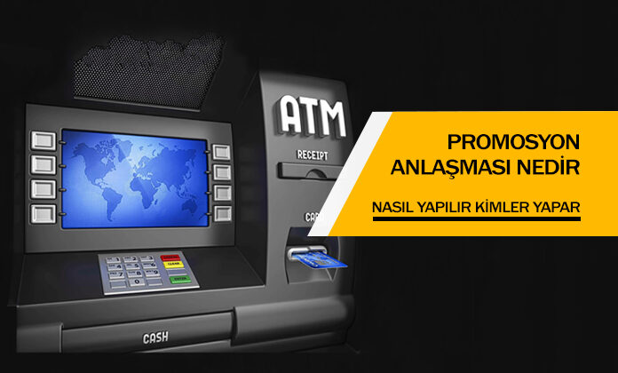 Promosyon anlaşması nasıl yapılır ve kimler yapabilir.