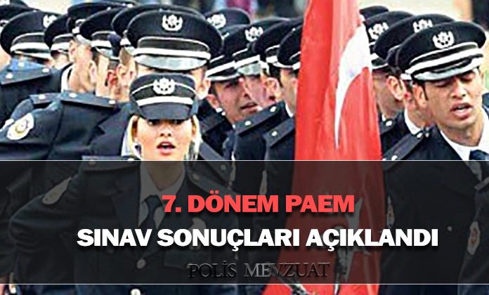 7. Dönem ilk derece amirlik eğitimi sınav sonuçları açıklandı. Meslek içi paem sonuçları.