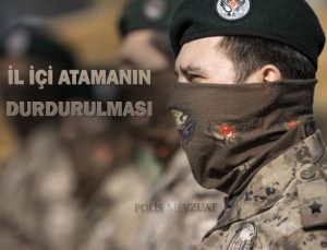 Komiser yardımcısının il içi atamasının durdurulması davası.