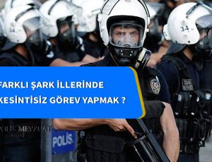 Farklı şark illerinde kesintisiz şark görevi yapan polis ikinci bölge görevini tamamlamış sayılır mı?