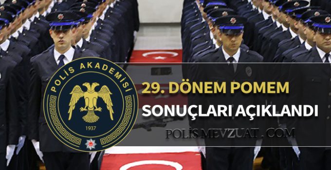 29. dönem pomem sonuçları açıklandı.