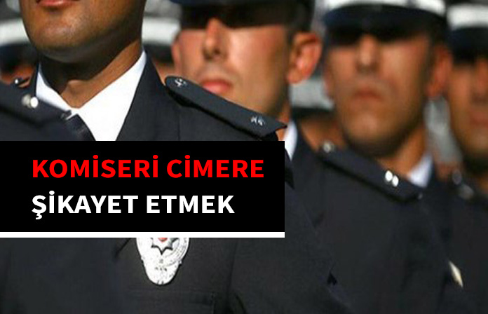Komiseri cimere şikayet eden polis memuruna amir ve üstlerini haksız şikayetten verilen ceza.