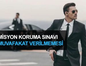 Misyon koruma sınavına muvafakat verilmemesi durumunda ne yapılabilir.