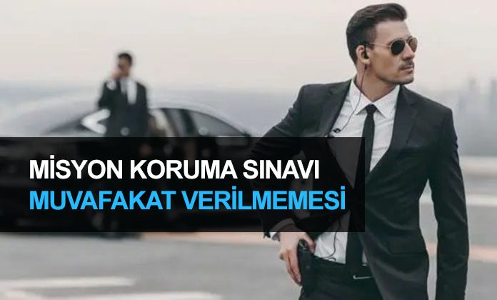 Misyon koruma sınavına muvafakat verilmemesi durumunda ne yapılabilir.