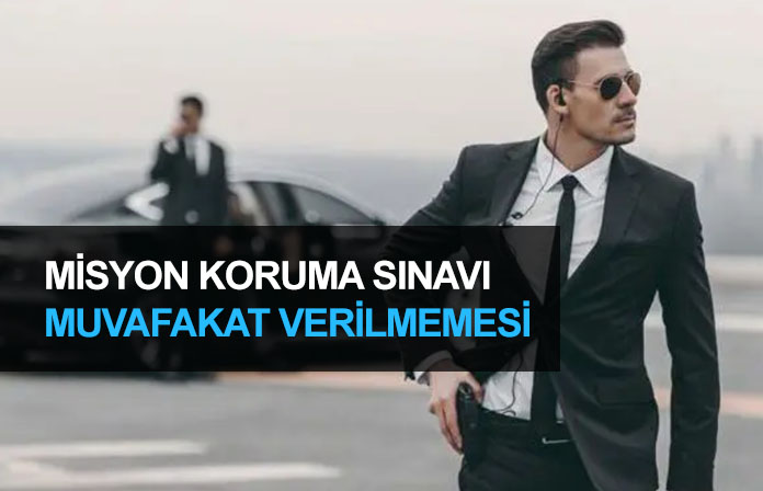 Misyon koruma sınavına muvafakat verilmemesi durumunda ne yapılabilir.
