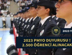 2023 yılı pmyo giriş sınavı duyurusu yapıldı. Pmyo’ya 2.500 öğrenci alınacak.