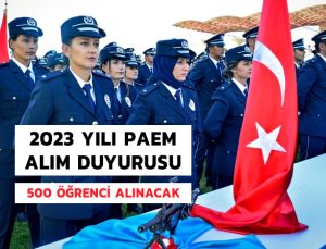 2023 yılı için 500 PAEM öğrenci alımı yapılacak.