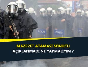 Mazeret ataması sonuçları açıklanmadı ne yapmalıyım?