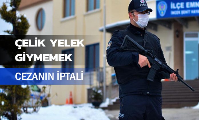 Çelik yelek giymeyen polise verilen cezanın iptali. Bölge İdare Mahkemesi Kararı.