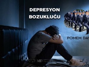 Depresyon bozukluğu pomem ilişik kesilen adayın davası.