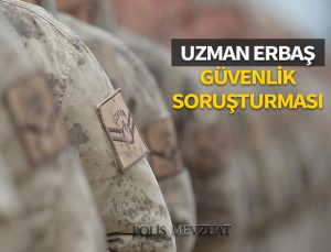 Jandarma sözleşmeli uzman erbaş adayının güvenlik soruşturması ve arşiv araştırması davası.