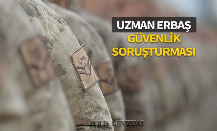 Jandarma sözleşmeli uzman erbaş adayının güvenlik soruşturması ve arşiv araştırması davası.
