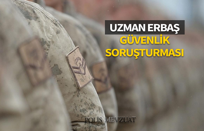 Jandarma sözleşmeli uzman erbaş adayının güvenlik soruşturması ve arşiv araştırması davası.