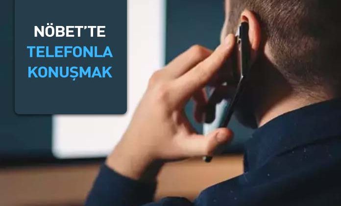 Nöbette telefonla meşgul olduğu için uzman çavuşa verilen ceza. Nöbette telefonla konuşmak.