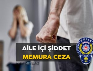 Görevi savsaklamak ve görevi ihmalden aile içi şiddet büro amirliğindeki polise ceza.