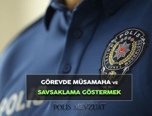 Görevin takdir ve yerine getirilmesinde müsamaha ve savsaklama göstermekten ceza.