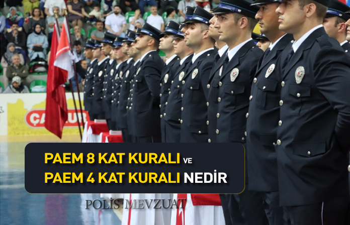 Paem 8 kat kuralı ve Paem 4 kat kuralı nedir?